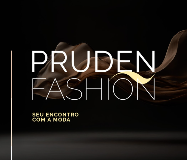 Pruden Fashion – Experiência com resultados
