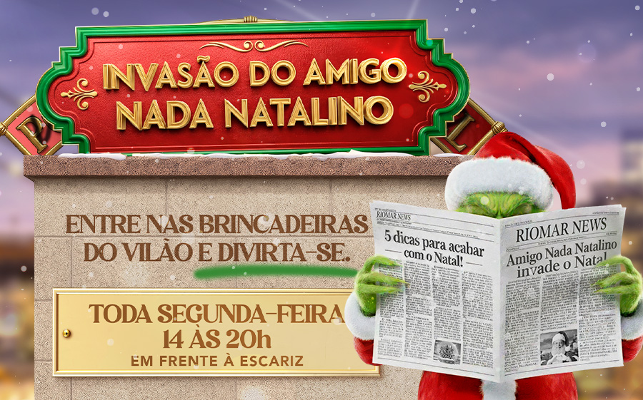 JCPM SHOPPINGS – RIOMAR ARACAJU – AMIGO NADA NATALINO