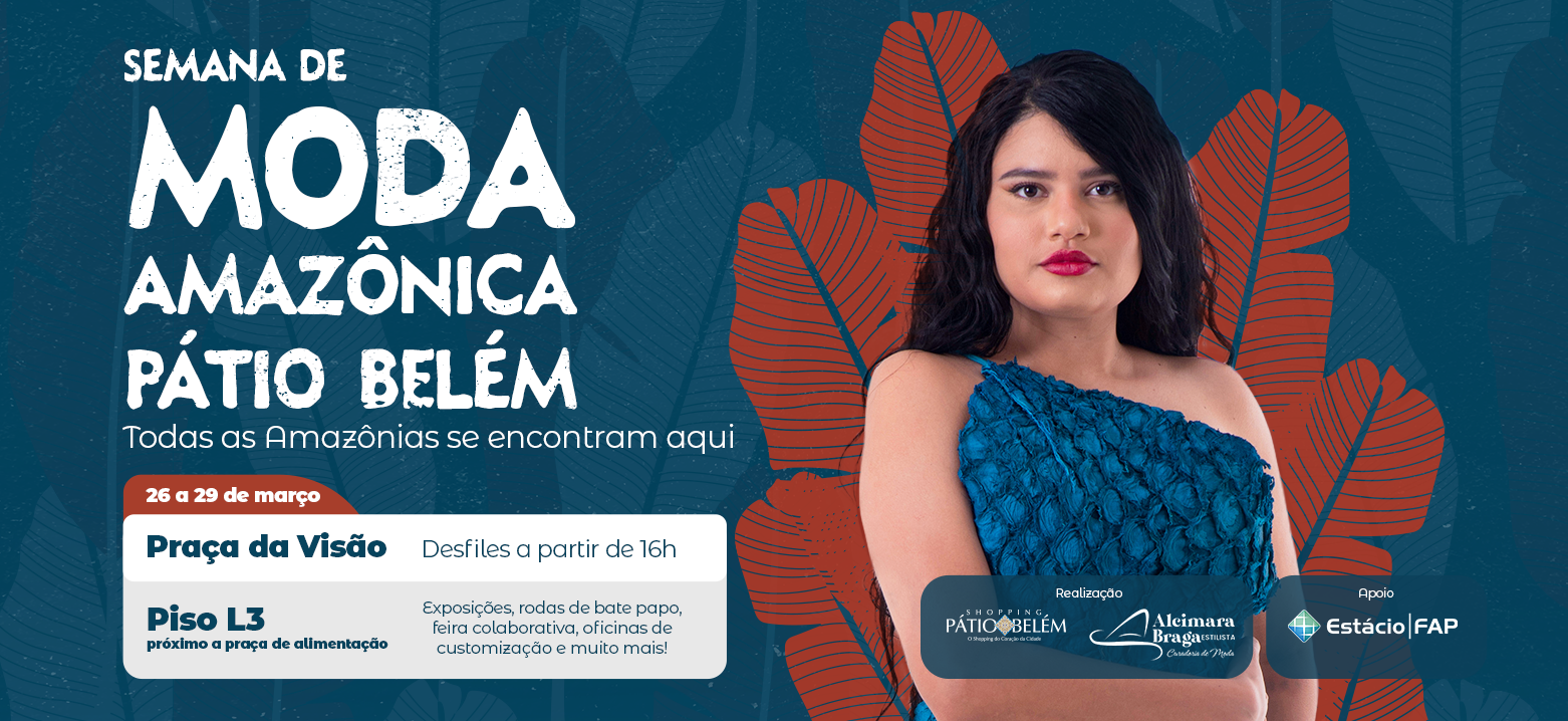 Semana de Moda Amazônica Pátio Belém 2026: “Talento nunca faltou. Faltava conexão”