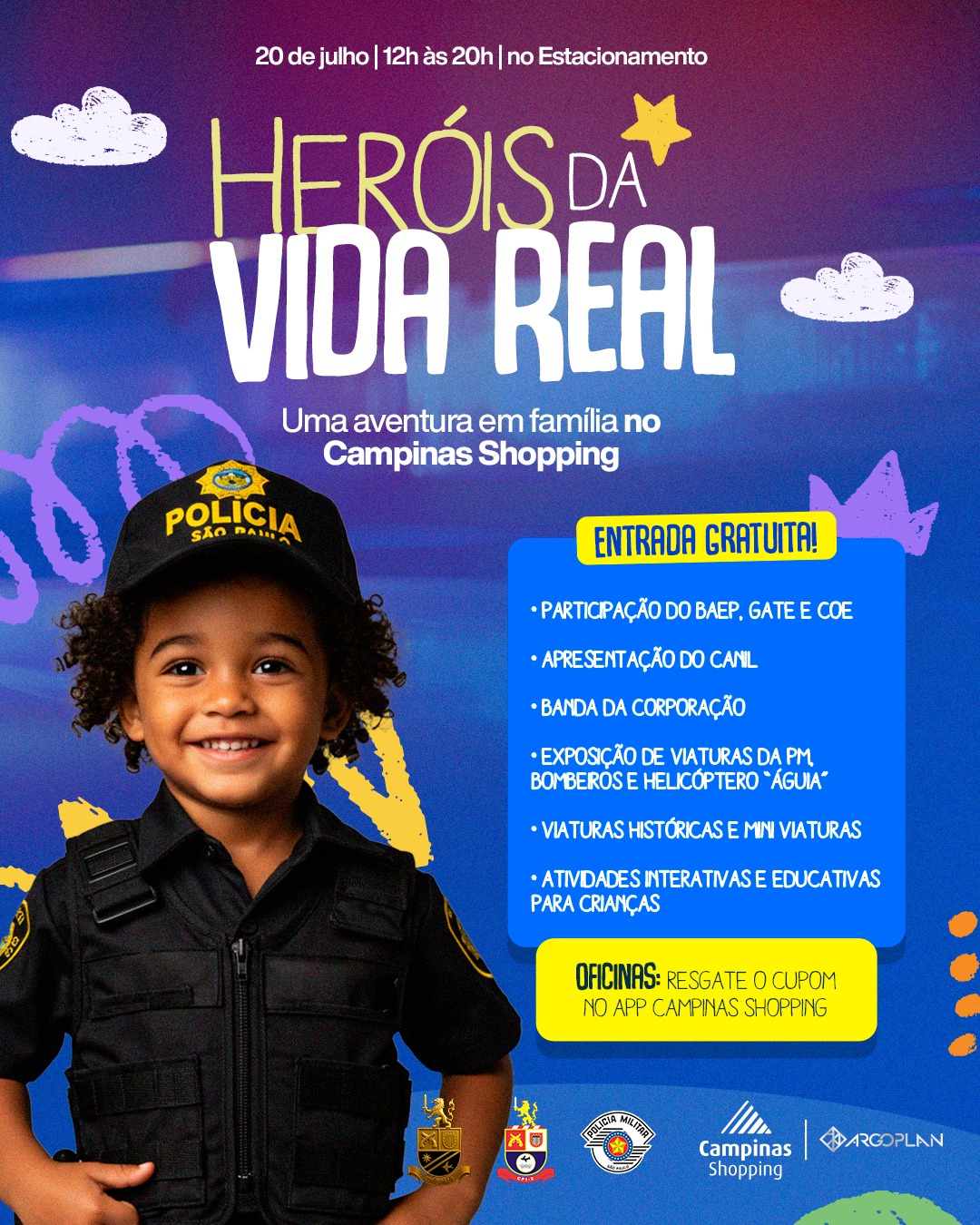 “Heróis da Vida Real – Uma Aventura em Família”.